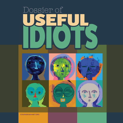 Dossier of Useful Idiots